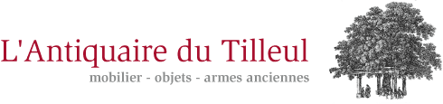 L'antiquaire du Tilleul, mobilier - objets - armes anciennes